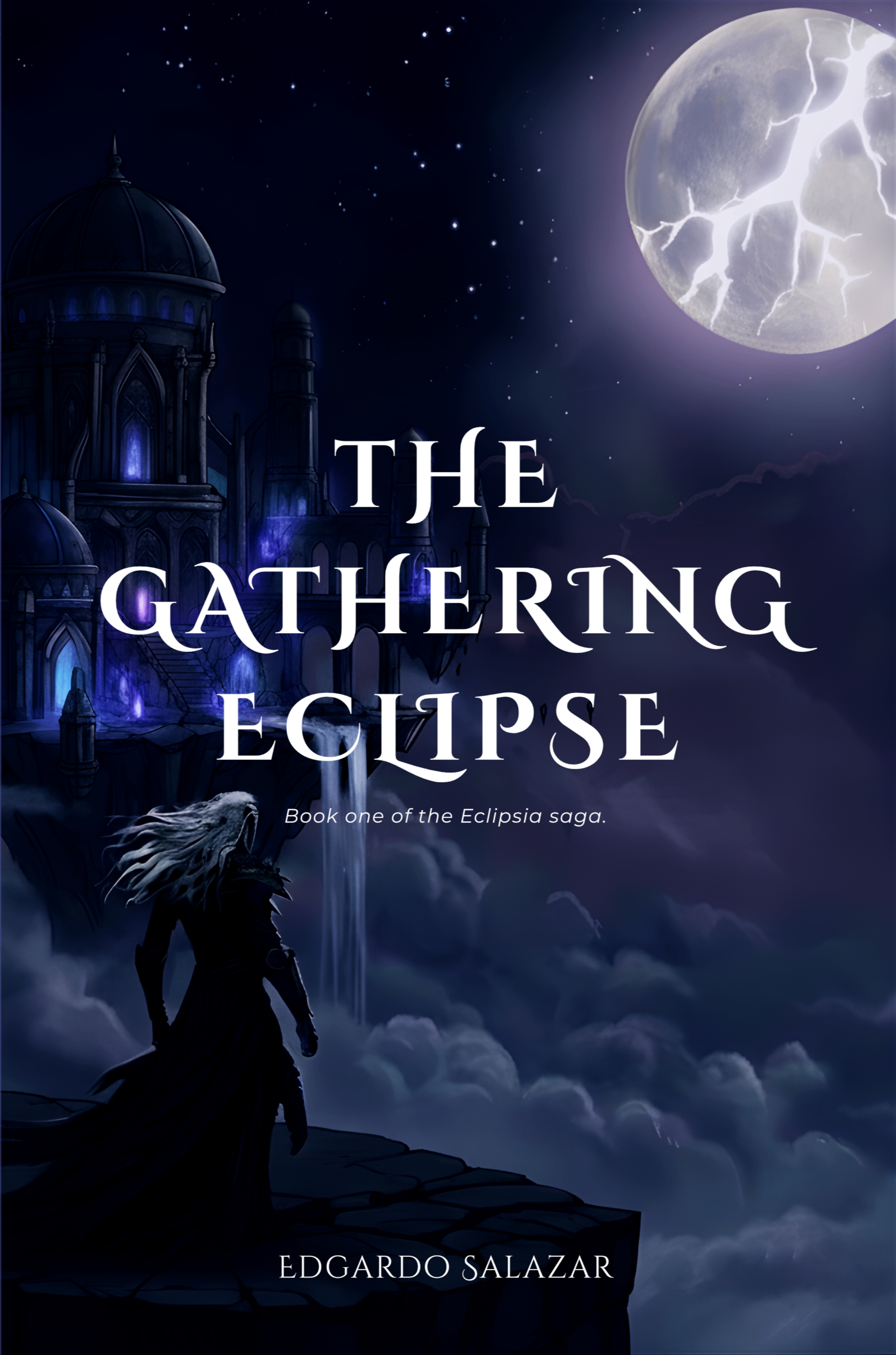 The Gathering Eclipse — Book One of the Eclipsia Saga